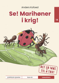 Leseunivers 14: Se! Marihøner i krig!