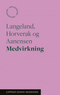Medvirkning av Mariette Aanensen, May Olaug Horverak og Gerd Martina Langeland (Heftet)