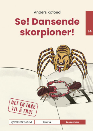 Leseunivers 14: Se! Dansende skorpioner! av Anders Kofoed (Innbundet)