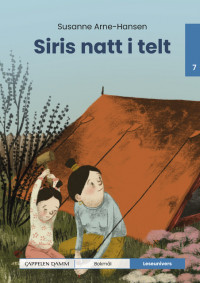 Leseunivers 7: Siris natt i telt