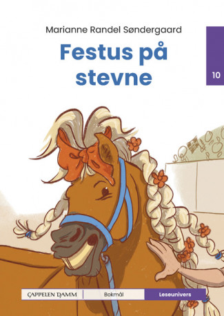 Leseunivers 10: Festus på stevne av Marianne Randel Søndergaard (Innbundet)
