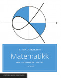 Matematikk for økonomi og finans av Eivind Eriksen (Fleksibind)
