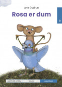 Leseunivers 8: Rosa er dum av Ane Gudrun (Innbundet)