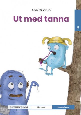 Leseunivers 8: Ut med tanna! av Ane Gudrun (Innbundet)