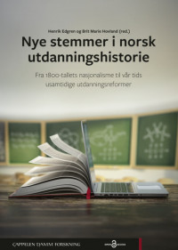 Nye stemmer i norsk utdanningshistorie