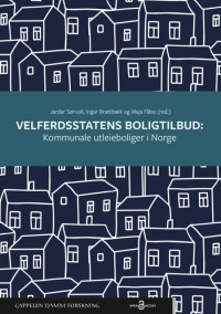 Velferdsstatens boligtilbud: Kommunale utleieboliger i Norge