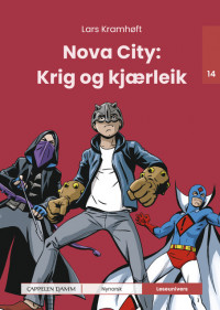 Leseunivers 14: Nova City: Krig og kjærleik