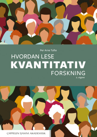 Hvordan lese kvantitativ forskning? av Per Arne Tufte (Heftet)