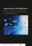 Space Power in the High North av Gjert Lage Dyndal og Tale Sundlisæter (Open Access)
