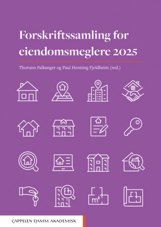 Forskriftssamling for eiendomsmeglere 2025 av Thorunn Falkanger og Paul Henning Fjeldheim (Heftet)