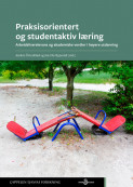 Praksisorientert og studentaktiv læring av Jan Ole Rypestøl og Anders Örtenblad (Heftet) Praksisorientert og studentaktiv læring av Jan Ole Rypestøl og Anders Örtenblad (Heftet)