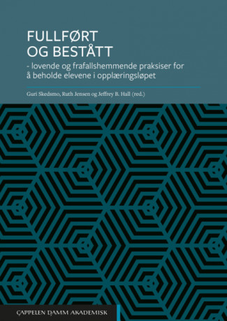 Fullført og bestått av Guri Skedsmo, Ruth Jensen og Jeffrey B. Hall (Ebok)