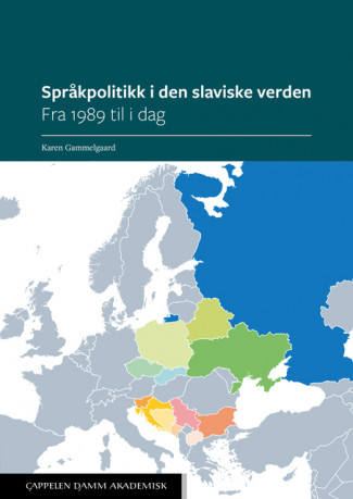 Språkpolitikk i den slaviske verden av Karen Gammelgaard (Ebok)