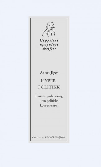 Hyperpolitikk av Anton Jäger (Heftet)