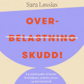 Overskudd! - En enkel guide til bedre livsbalanse, mindre stress og mer kontroll av Sara Lossius (Nedlastbar lydbok) Overskudd! - En enkel guide til bedre livsbalanse, mindre stress og mer kontroll av Sara Lossius (Nedlastbar lydbok)