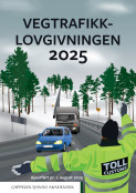 Vegtrafikklovgivningen 2025 (Heftet)