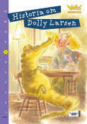Damms leseunivers 1: Historia om Dolly Larsen av Monica Zak (Heftet)