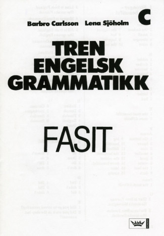 Tren engelsk grammatikk, Fasit hefte C av Barbro Carlsson (Heftet)