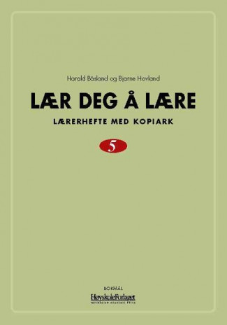 Lær deg å lære 5 av Harald Båsland og Bjarne Hovland (Spiral)