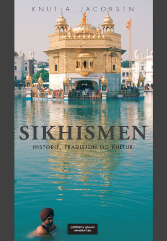 Sikhismen av Knut A. Jacobsen (Heftet)